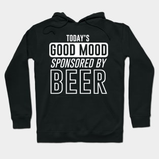 Good Mood by Beer Hoodie